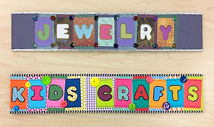 Finished signs for the Jewelry and Kid's Crafts classroom display signs.